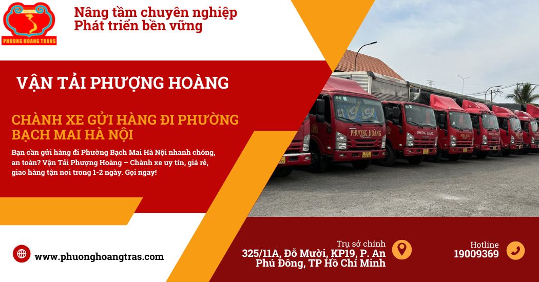 Chành xe gửi hàng đi Phường Bạch Mai Hà Nội